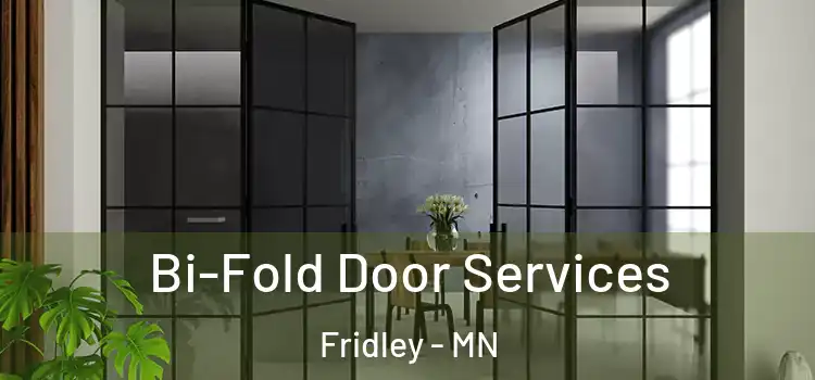 Bi-Fold Door Services Fridley - MN