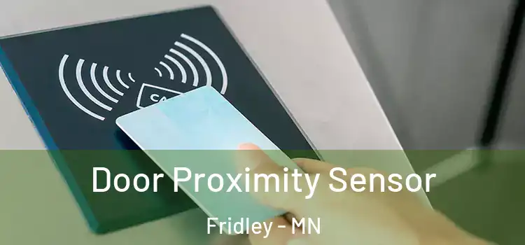Door Proximity Sensor Fridley - MN