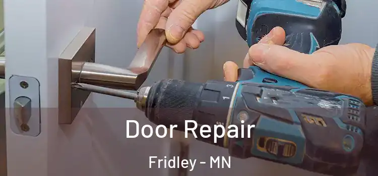Door Repair Fridley - MN