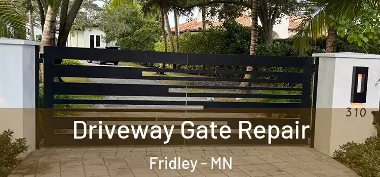 Driveway Gate Repair Fridley - MN