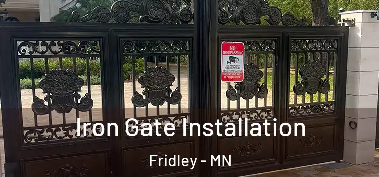  Iron Gate Installation Fridley - MN