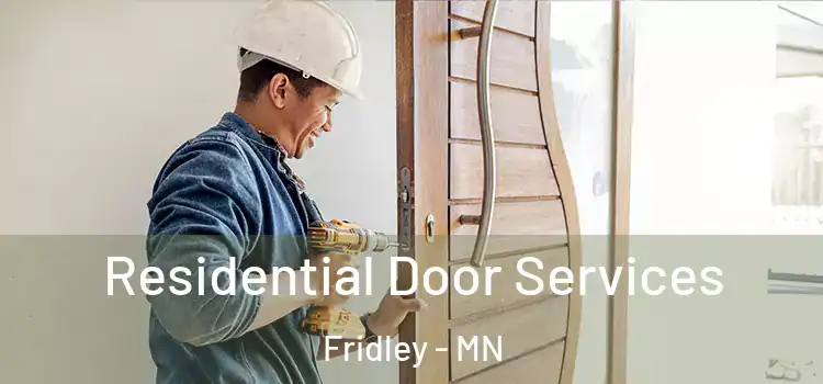 Residential Door Services Fridley - MN
